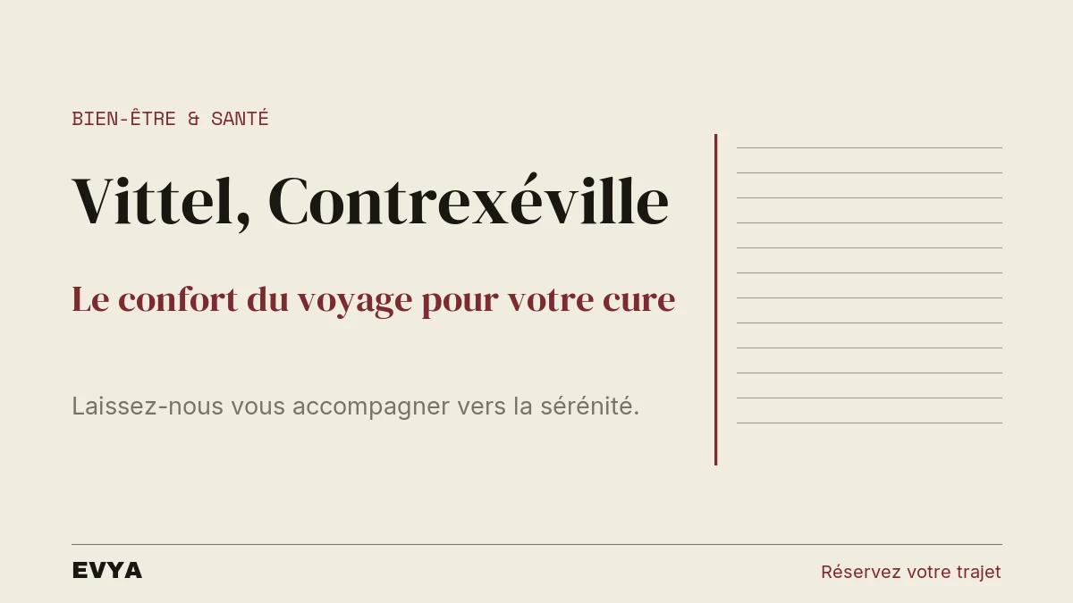 Visuel éditorial VTC EVYA pour accompagnement aux cures thermales de Vittel et Contrexéville en Lorraine, design sobre et professionnel.