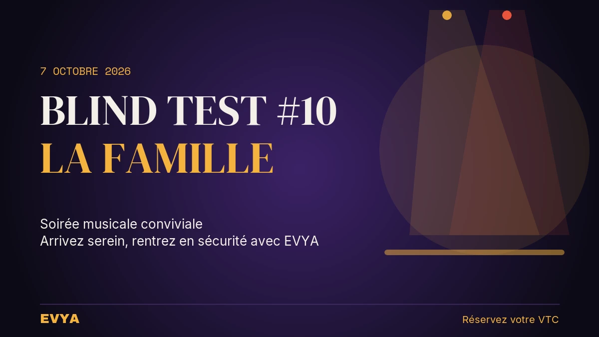 Affiche Blind Test #10 La Famille au BBC Nancy le 7 octobre 2026 — Réservez votre VTC privé EVYA pour cette soirée musicale conviviale à Na…