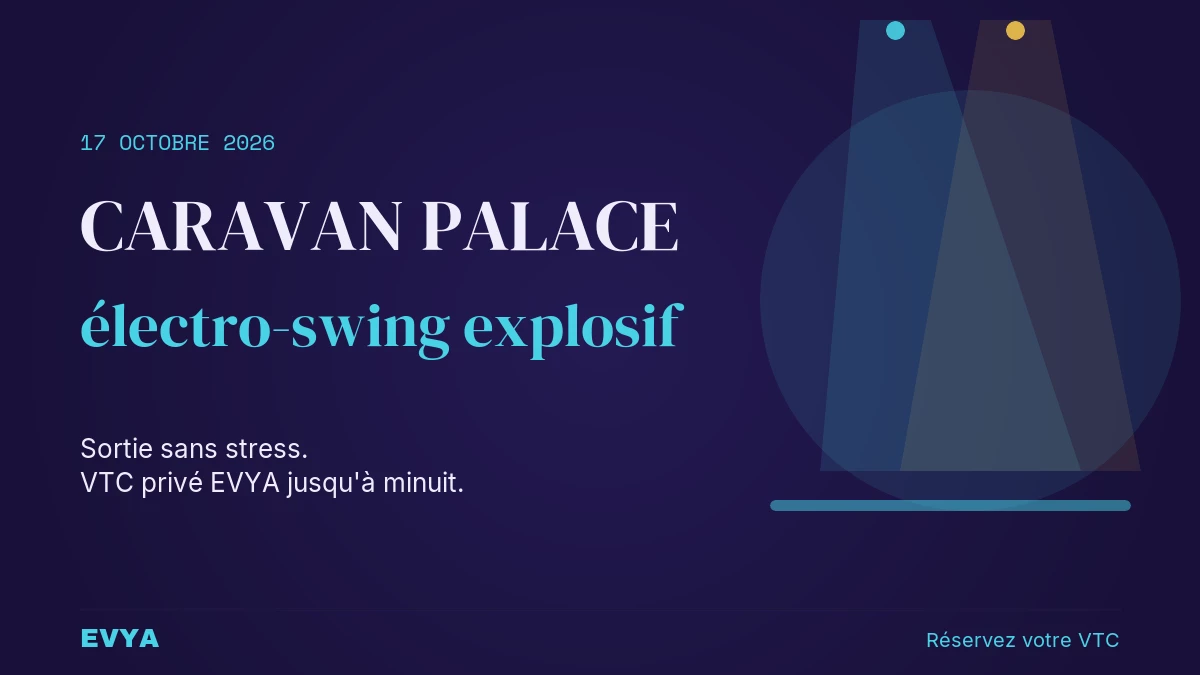 Affiche Caravan Palace 17 oct 2026 Parc Pépinière Nancy : réservez VTC privé EVYA pour sortie électro-swing sans stress.