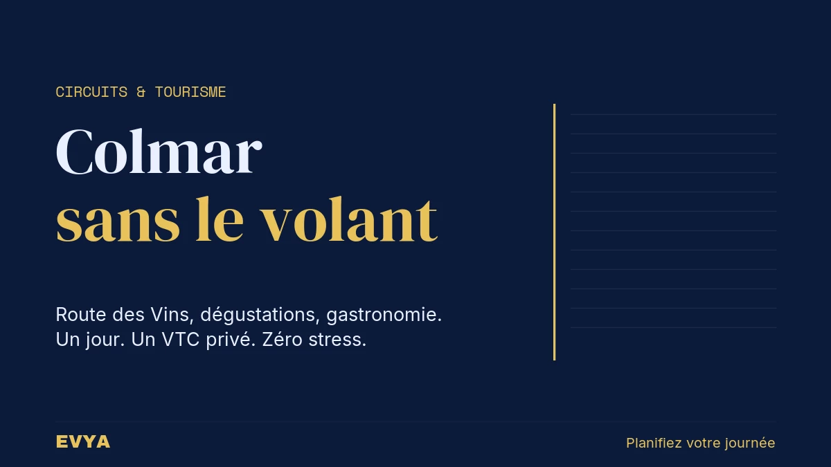 Visuel éditorial pour un circuit VTC à Colmar et la Route des Vins d'Alsace avec EVYA, chauffeur privé haut de gamme à Nancy.