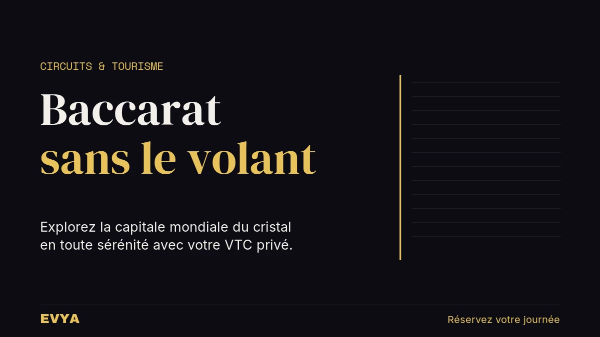 Visuel éditorial sobre présentant une visite des cristalleries de Baccarat en Lorraine en VTC privé EVYA Nancy, palette or et nuit, typogra…