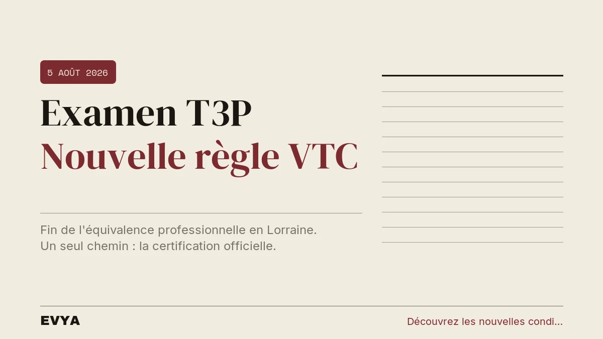 Brève réglementaire sur le décret VTC du 5 août 2026 : l'examen T3P devient obligatoire pour la carte professionnelle en Lorraine et Grand …