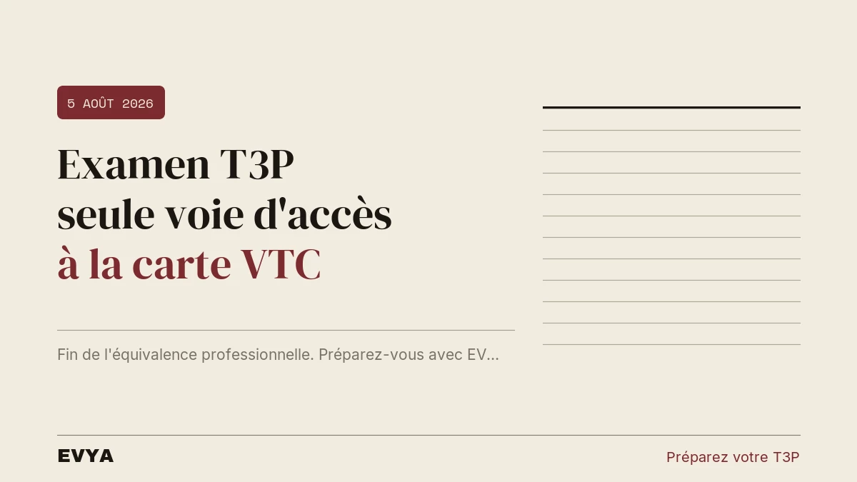 Infographie réglementation VTC : décret août 2026, examen T3P obligatoire, EVYA Nancy