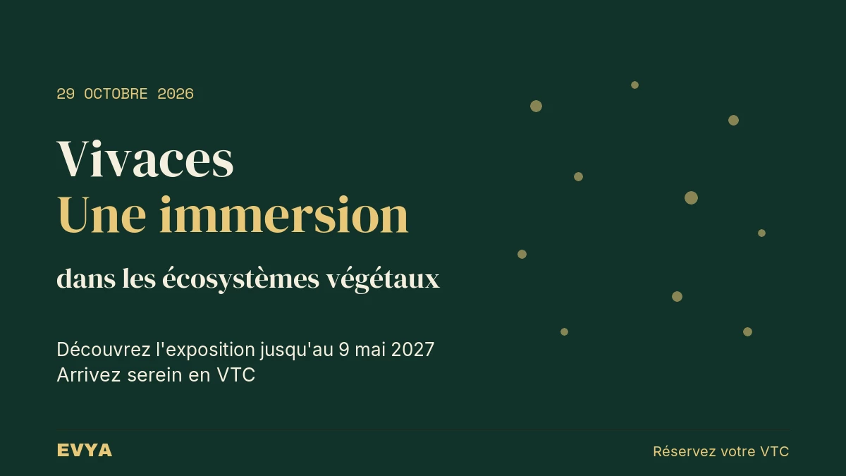 Affiche de l'exposition Vivaces au Musée des Beaux-Arts de Nancy, 29 octobre 2026. Réservez votre VTC EVYA pour une sortie culturelle en to…