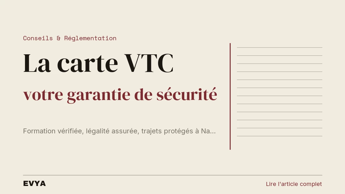 Visuel éditorial sur la carte professionnelle VTC : garantie de sécurité et de conformité légale pour les trajets privés à Nancy avec EVYA