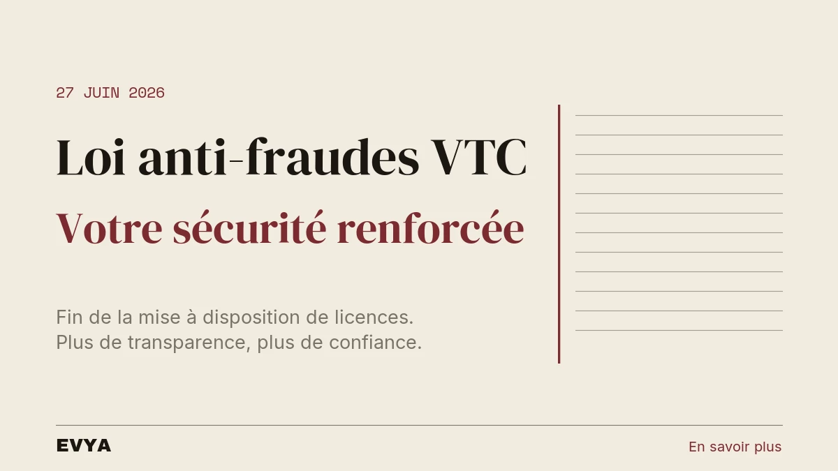 Brève de presse EVYA Nancy : loi 2026-534 renforçant la sécurité VTC, fin de mise à disposition de licences, réglementation