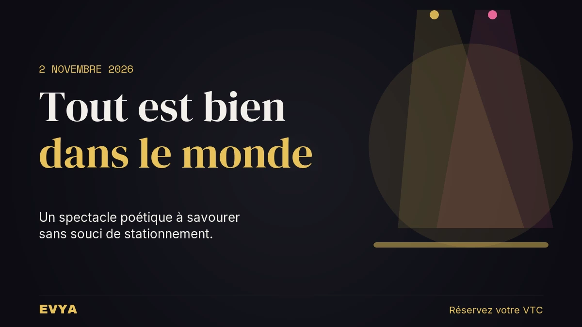 Affiche du spectacle poétique 'Tout est bien dans le monde' au Théâtre La Voyageuse à Nancy le 2 novembre 2026, avec faisceaux de projecteu…