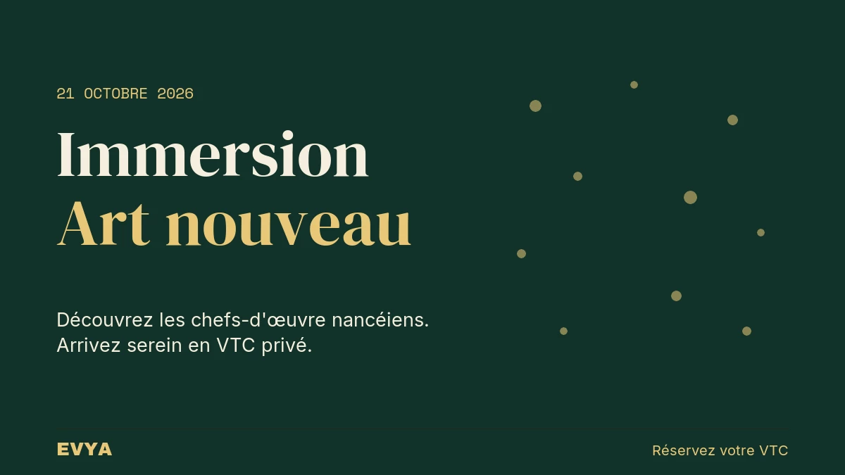 Affiche événement Musée École Nancy Art nouveau 21 octobre 2026, VTC privé EVYA Nancy