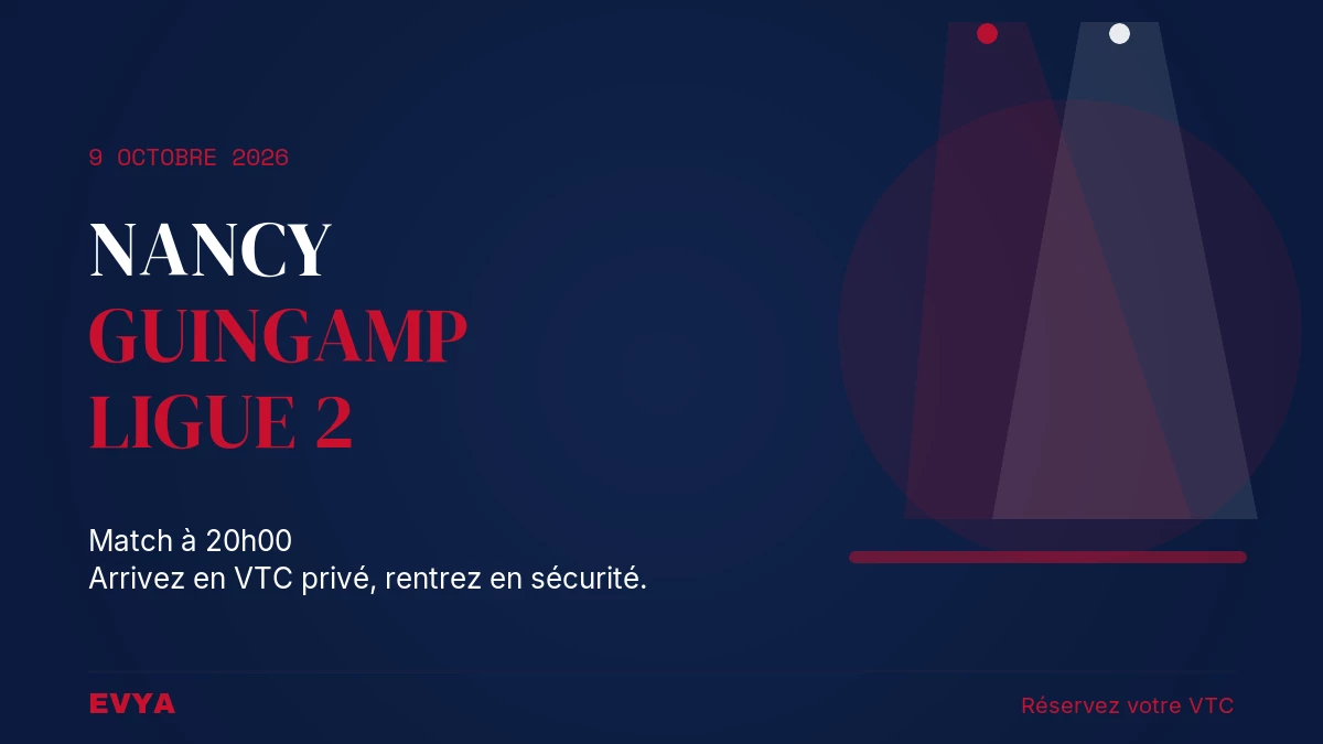 Affiche du match Nancy-Guingamp Ligue 2 vendredi 9 octobre 2026 au Stade Marcel-Picot, avec faisceaux de projecteur. Réservez votre VTC pri…
