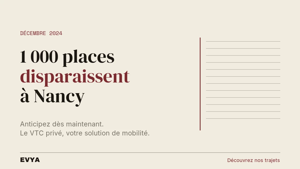 Brève éditoriale sobre : neutralisation 1000 places stationnement Nancy 2026, titre grand format, palette grise et encre, logo EVYA VTC pri…