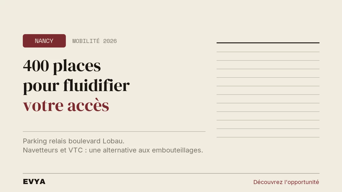 Brève presse : nouveau parking relais 400 places Nancy 2026, mobilité VTC EVYA