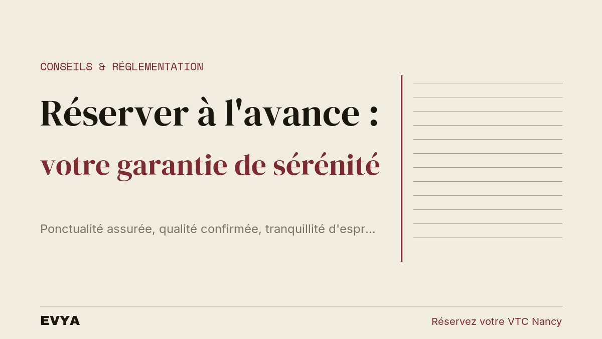 Visuel éditorial VTC EVYA Nancy : article sur les avantages de la réservation anticipée en Lorraine, design sobre et professionnel
