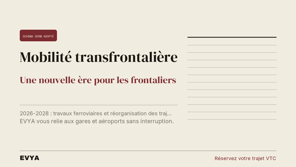 Brève presse : schéma SERM Lorraine-Luxembourg adopté, nouvelle mobilité transfrontalière 2026-2028, VTC EVYA Nancy gares aéroports