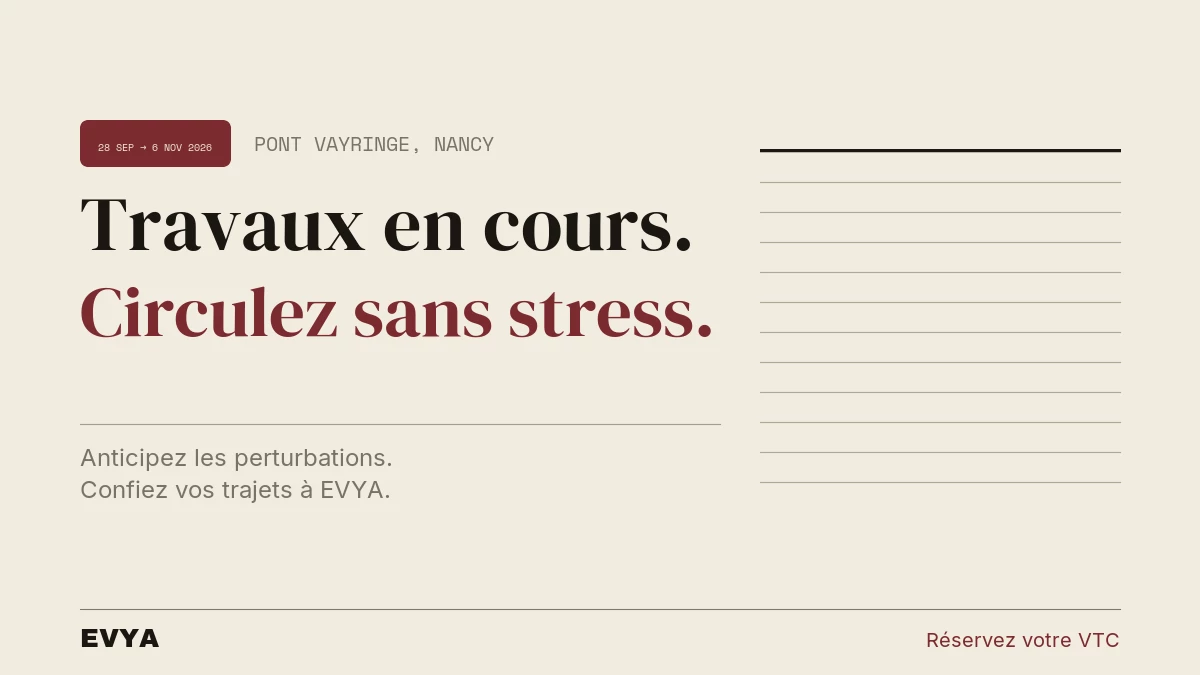 Visuel presse sobre : travaux pont Vayringe Nancy septembre-novembre 2026, VTC privé EVYA pour contourner les perturbations de circulation.