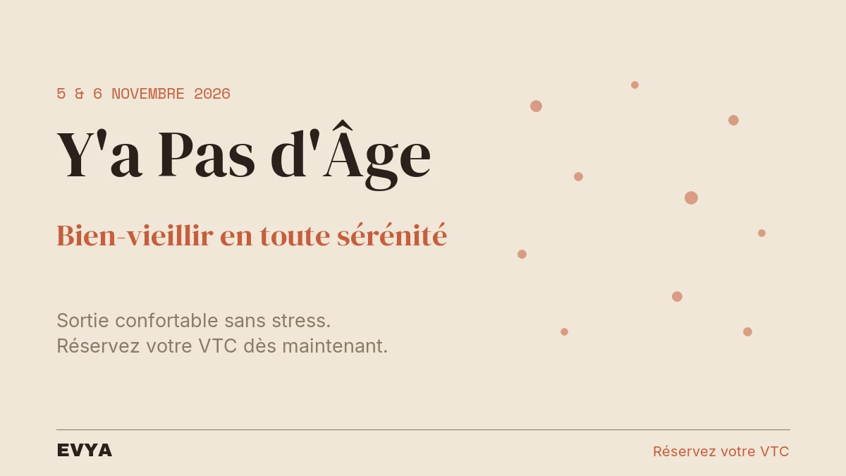 Affiche du Salon Y'a Pas d'Âge à Nancy, 5-6 novembre 2026. VTC EVYA pour une sortie confortable au Centre Prouvé.