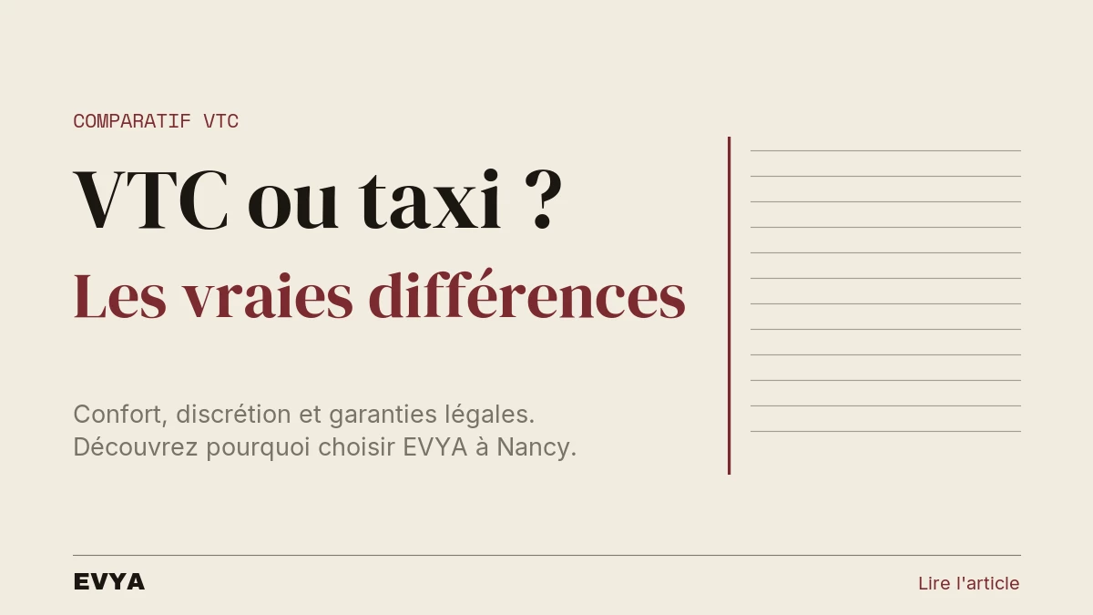 Visuel éditorial comparant VTC et taxi à Nancy : titre sobre en serif, palette noir et crème, logo EVYA, article réglementation VTC Lorraine